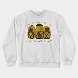 Fortune and Glory Crewneck Sweatshirt